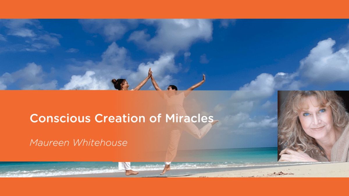 Conscious Creation of Miracles