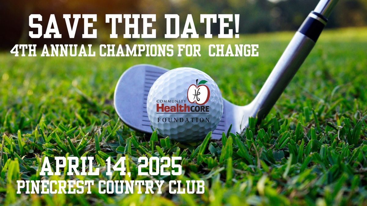 4th Annual Champions for Change Golf Tournament