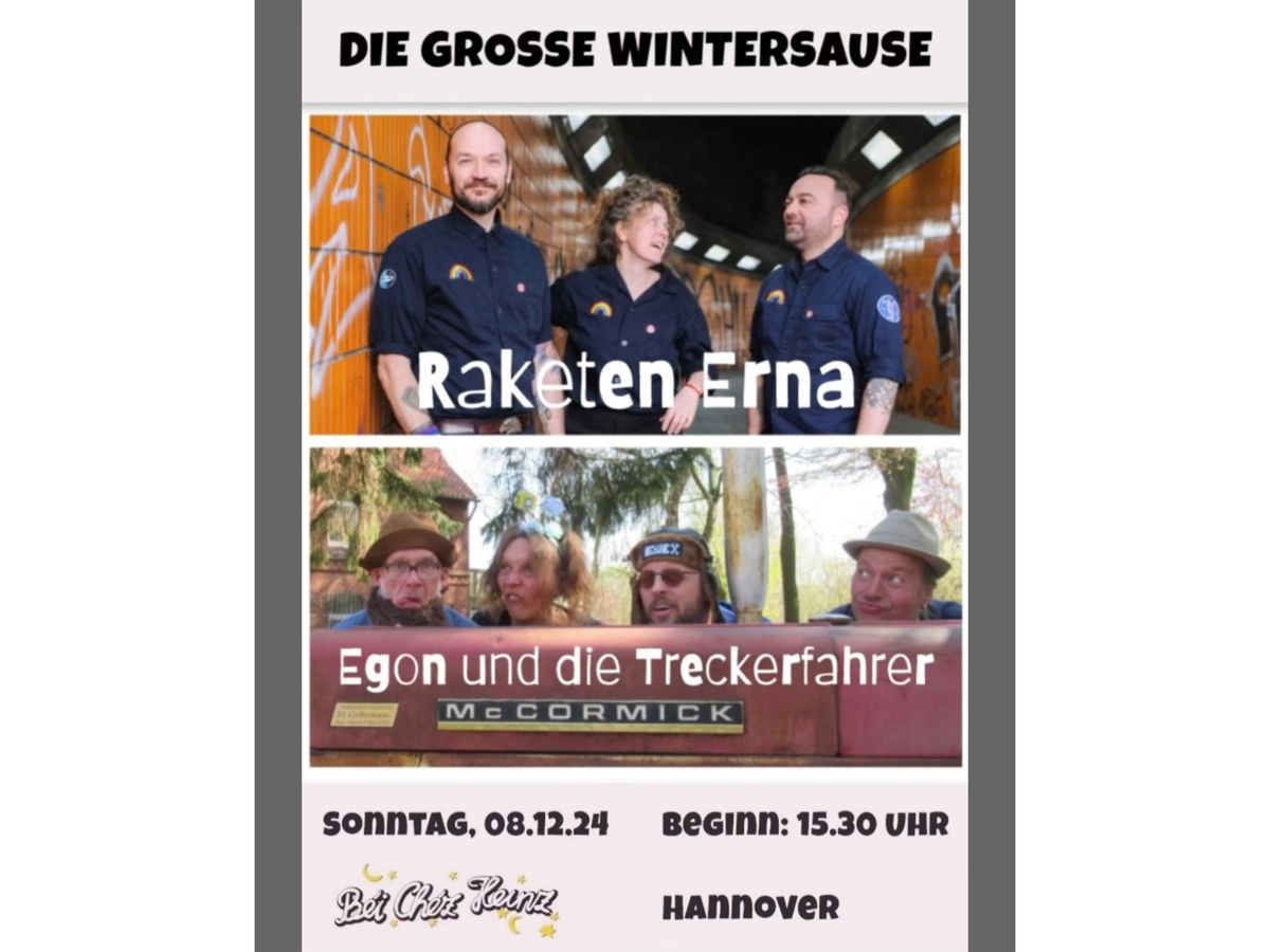 Die gro\u00dfe Wintersause mit Raketen Erna und Egon und die Treckerfahrer