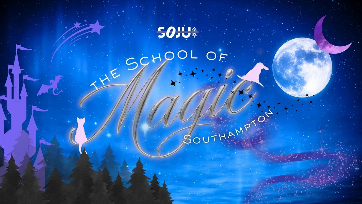 Southampton SOJU - The School of Magic - 15 Oct 2025