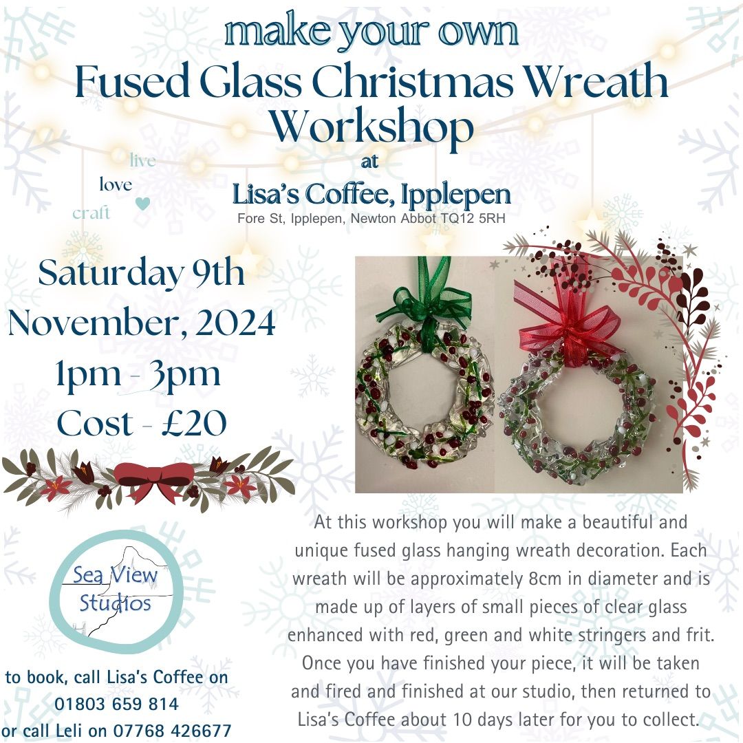 Fused Glass Christmas Wreath Workshop 