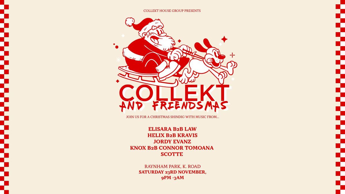 COLLEKT & FRIENDSMAS | End of Year Party 2024