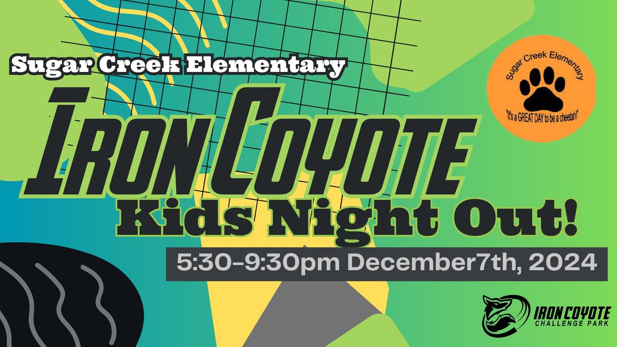 Sugar Creek Iron Coyote Kids Night Out PTO Event