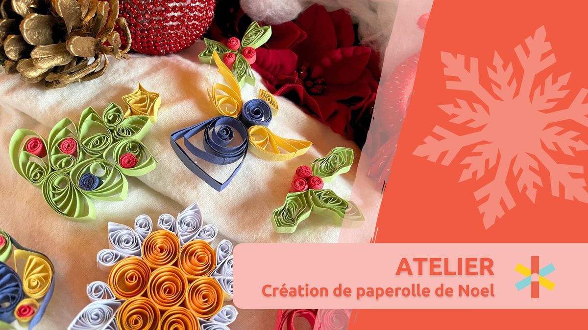 Atelier - Cr\u00e9ation de paperolle de No\u00ebl \ud83c\udf84