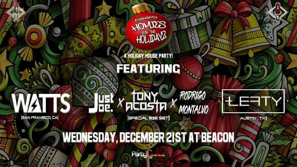 Frequency Sound Series-Homies For The Holidayz-A Holiday House Party ...