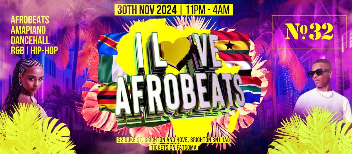 I LOVE AFROBEATS | BRIGHTON | SAT 30th NOV | NO.32