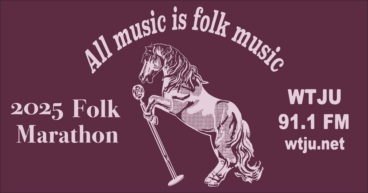 WTJU Folk Marathon 2025