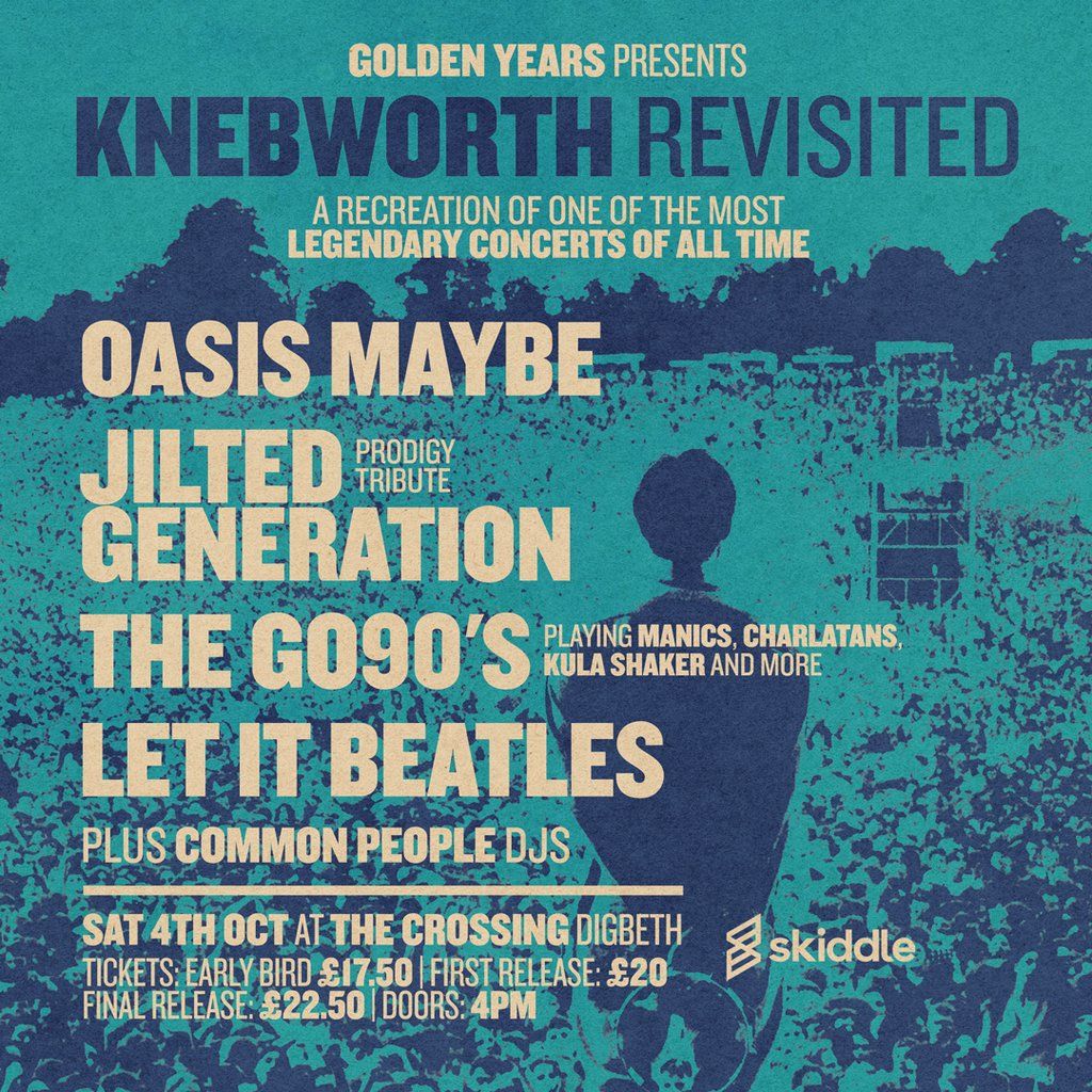 Golden Years [All Dayer] Knebworth Revisited w\/ Oasis Maybe ++