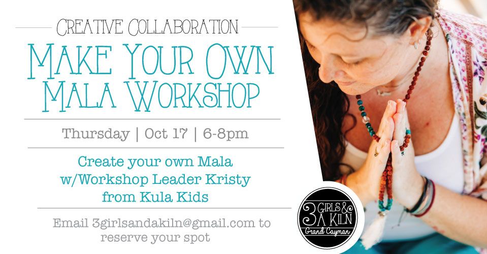 Make Your Own Mala Workshop | Artist: Kristy from Kula Kids | 6-8pm