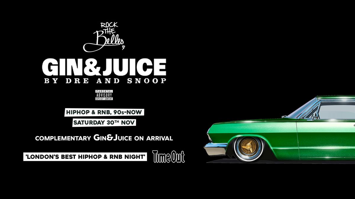 DRE &amp; SNOOP'S GIN&amp;JUICE w ROCK THE BELLES