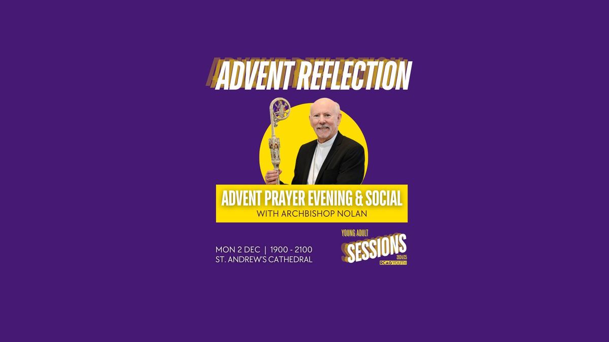 Young Adult Sessions | Advent Reflection Evening with Archbishop Nolan