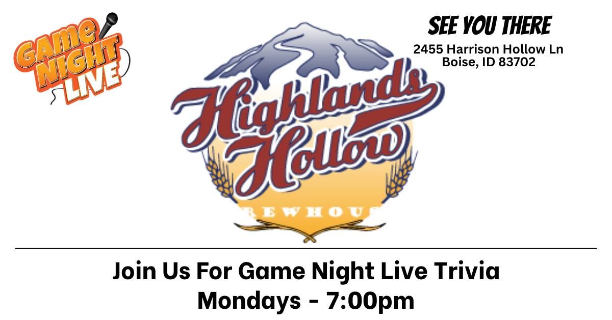 Game Night Live Trivia is at Highlands Hollow