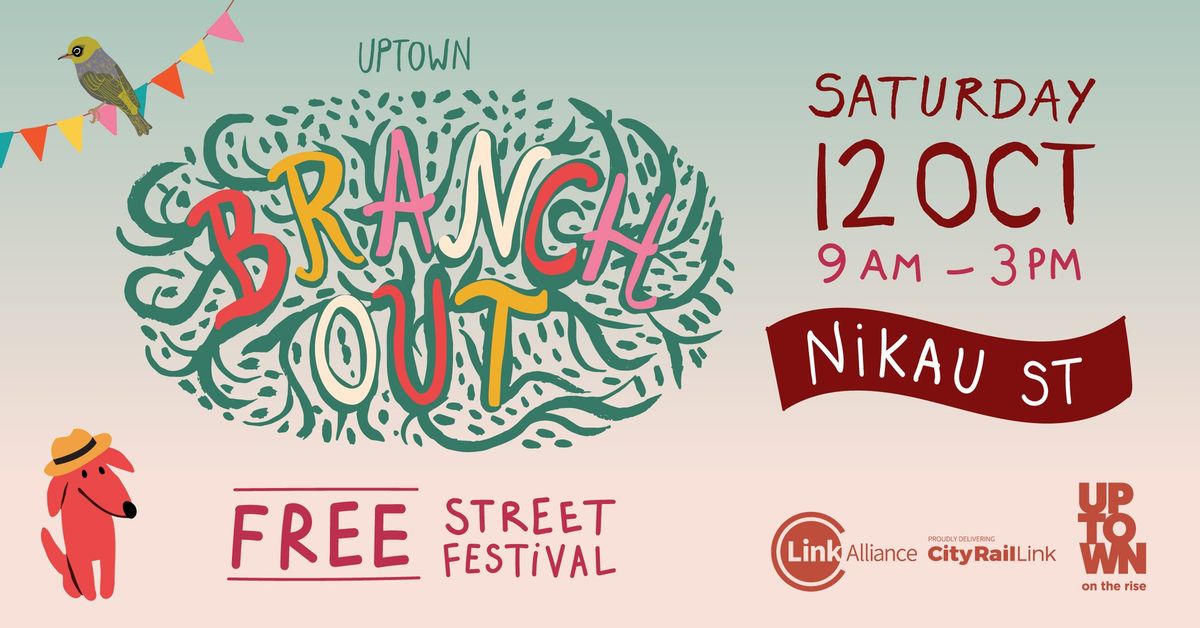 "Branch Out" - Uptown Spring Festival