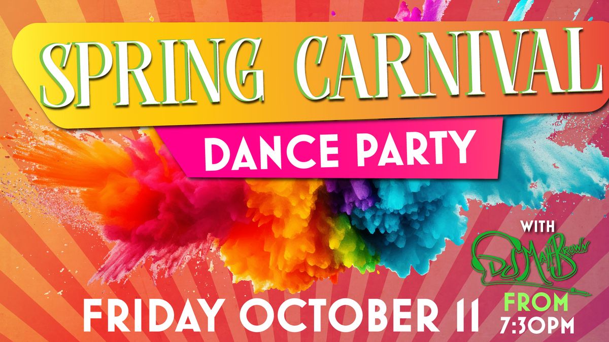 SPRING CARNIVAL DANCE PARTY with DJ MATT BROWN at Bay Soldiers