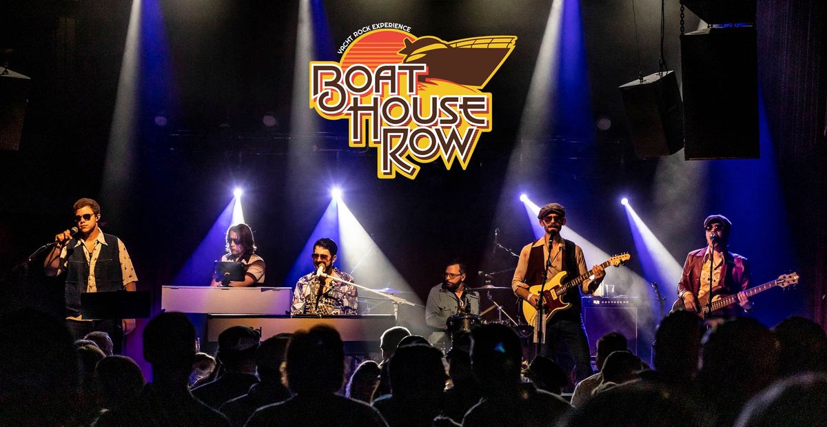 Boat House Row - Yacht Rock Experience