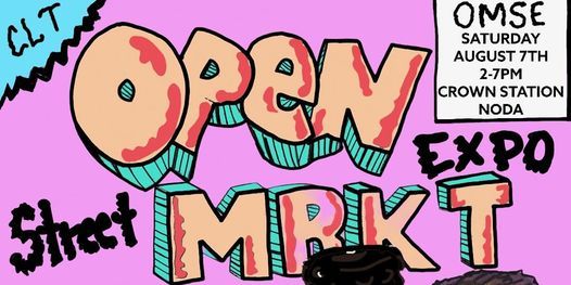 OPEN MRKT Street Expo | Vendors \u2022 Eats \u2022 Vibes - Free RSVP!