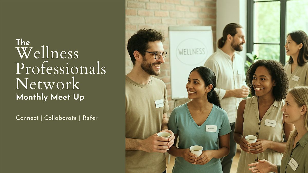 Wellness Professionals Network Meet Up (Jan 2026)
