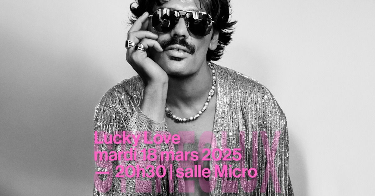 Lucky Love + 1\u00e8re partie