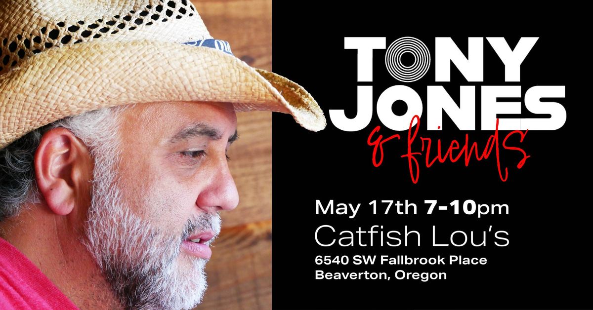 Tony Jones LIVE @ Catfish Lou's in Beaverton