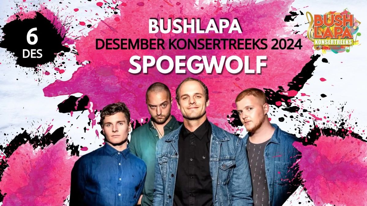 Spoegwolf - Bush Lapa Konsertreeks 2024.