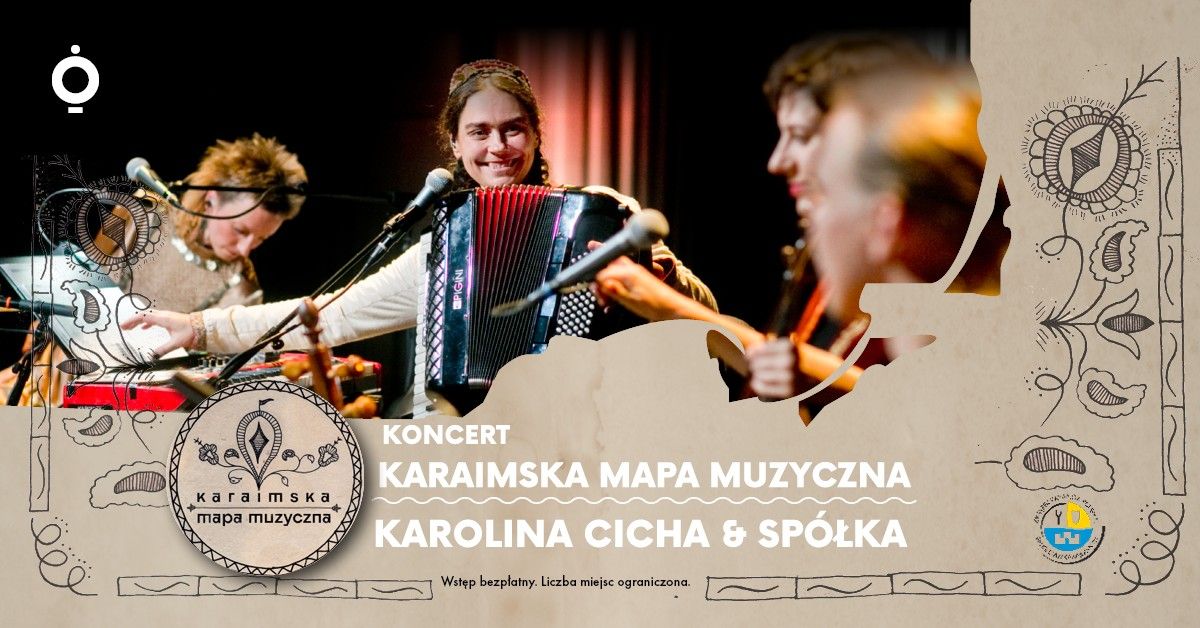 Koncert Karolina Cicha & Sp\u00f3\u0142ka Karaimska Mapa Muzyczna