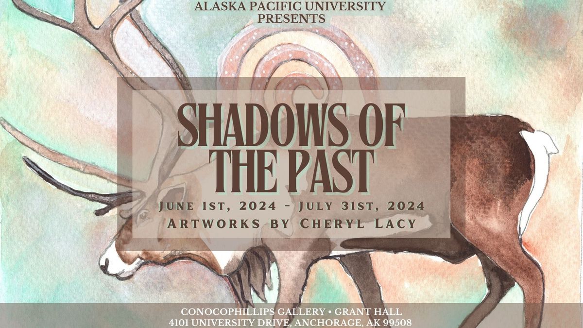 Shadows of the Past Art Show