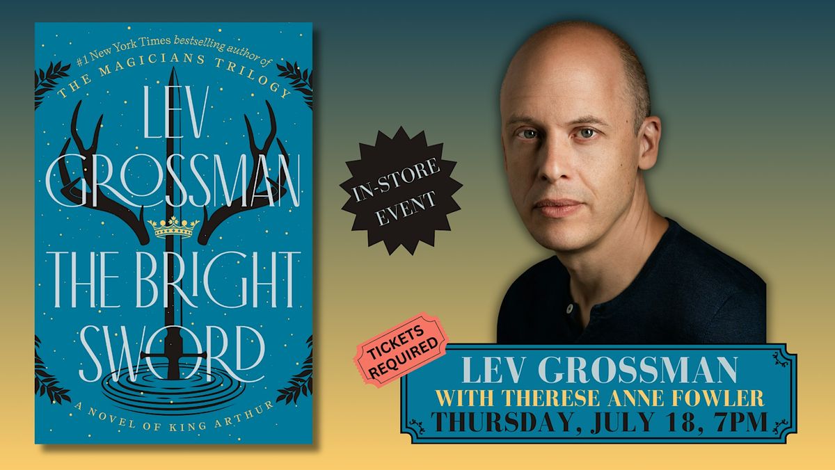 Lev Grossman | The Bright Sword
