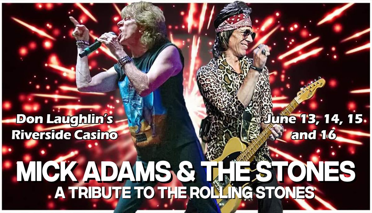 Mick Adams and The Stones at Don Laughlin's Riverside Resort!