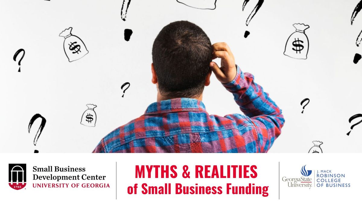 Myths and Realities of Small Business Funding