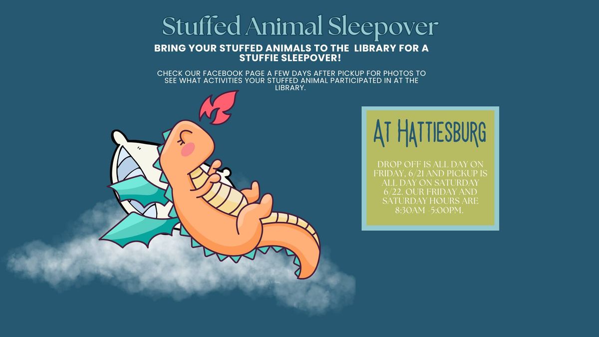 Stuffed Animal Sleepover (Hattiesburg) 