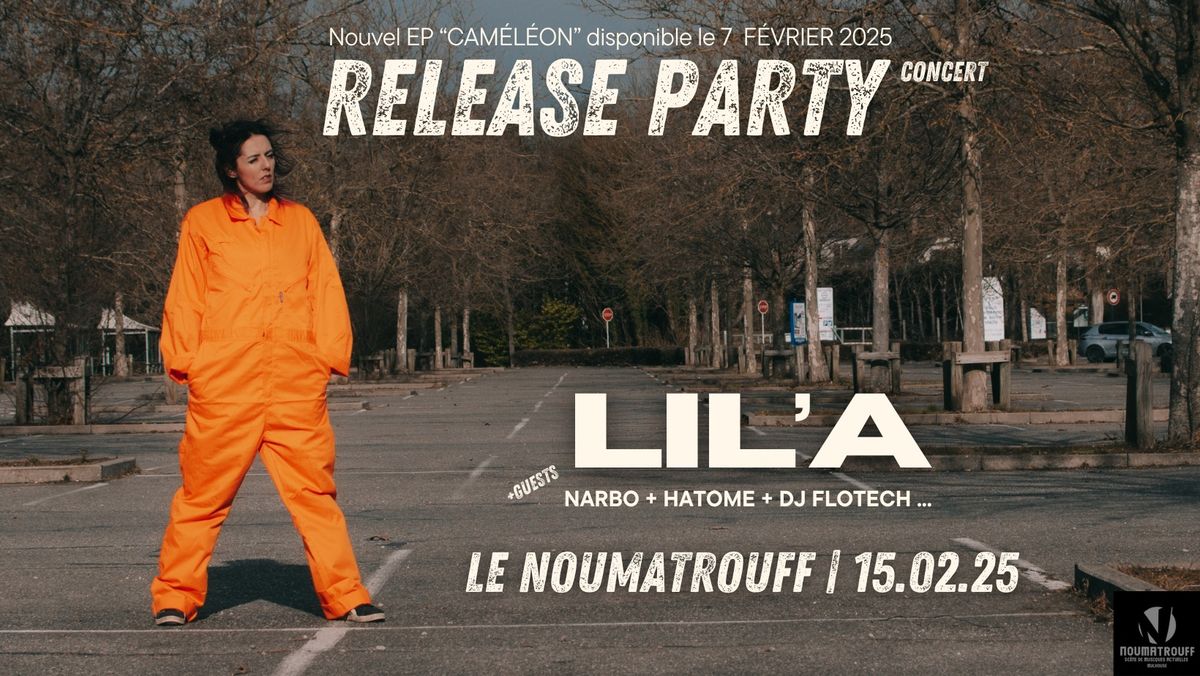 LIL'A en concert au NOUMATROUFF + 1\u00e8re partie NARBO \/ H\u0100TOME & Guests 