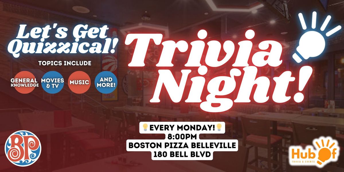 Monday Trivia at Boston Pizza Belleville