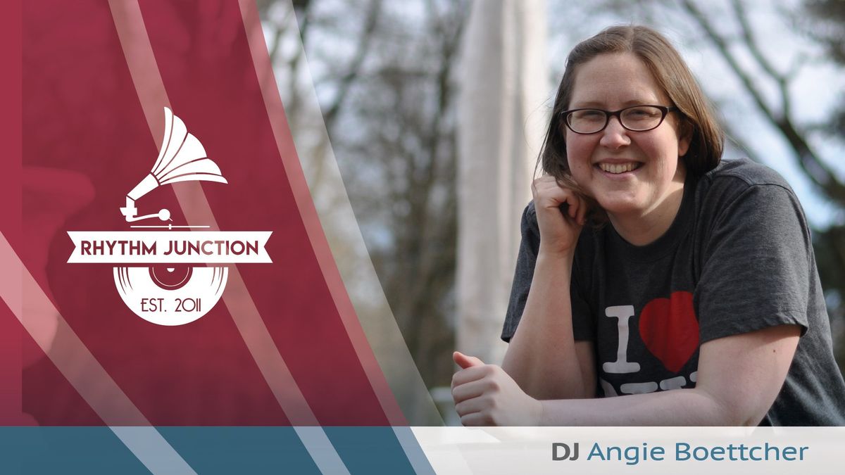 Rhythm Junction 1\/27 - DJ Angie Boettcher