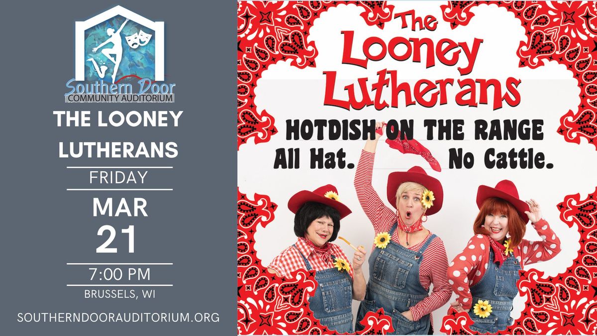 The Looney Lutherans