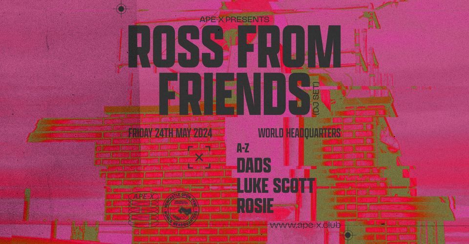 Ape-X presents ROSS FROM FRIENDS (DJ Set)