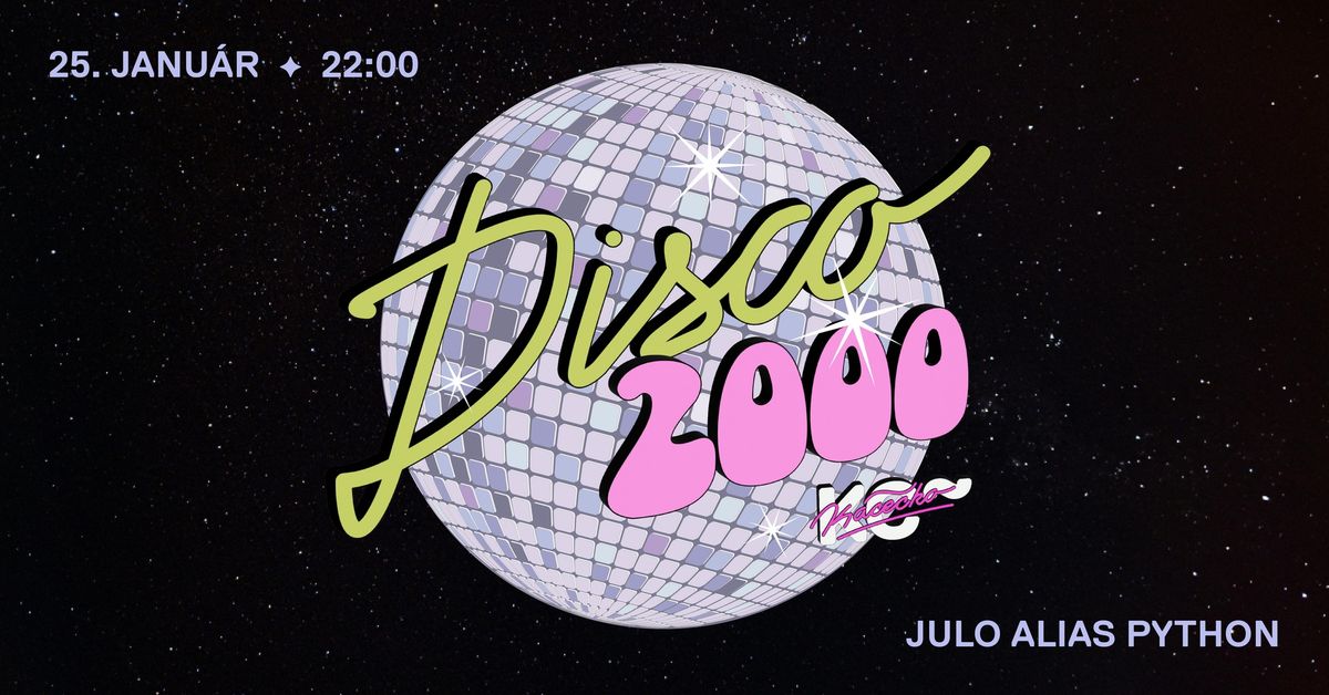 Disco 2000 \u200e| @Julo alias Python