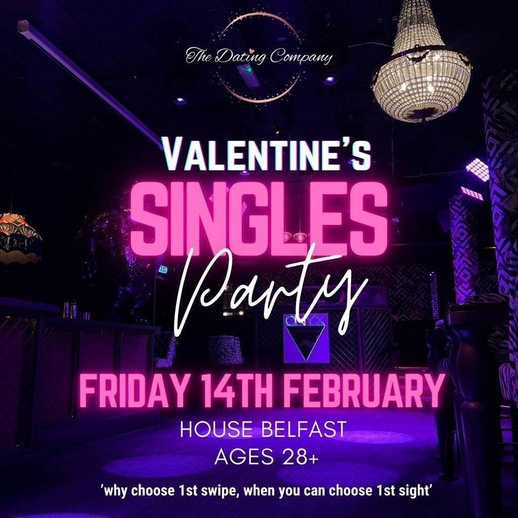 Valentine's Singles Party @ House Belfast