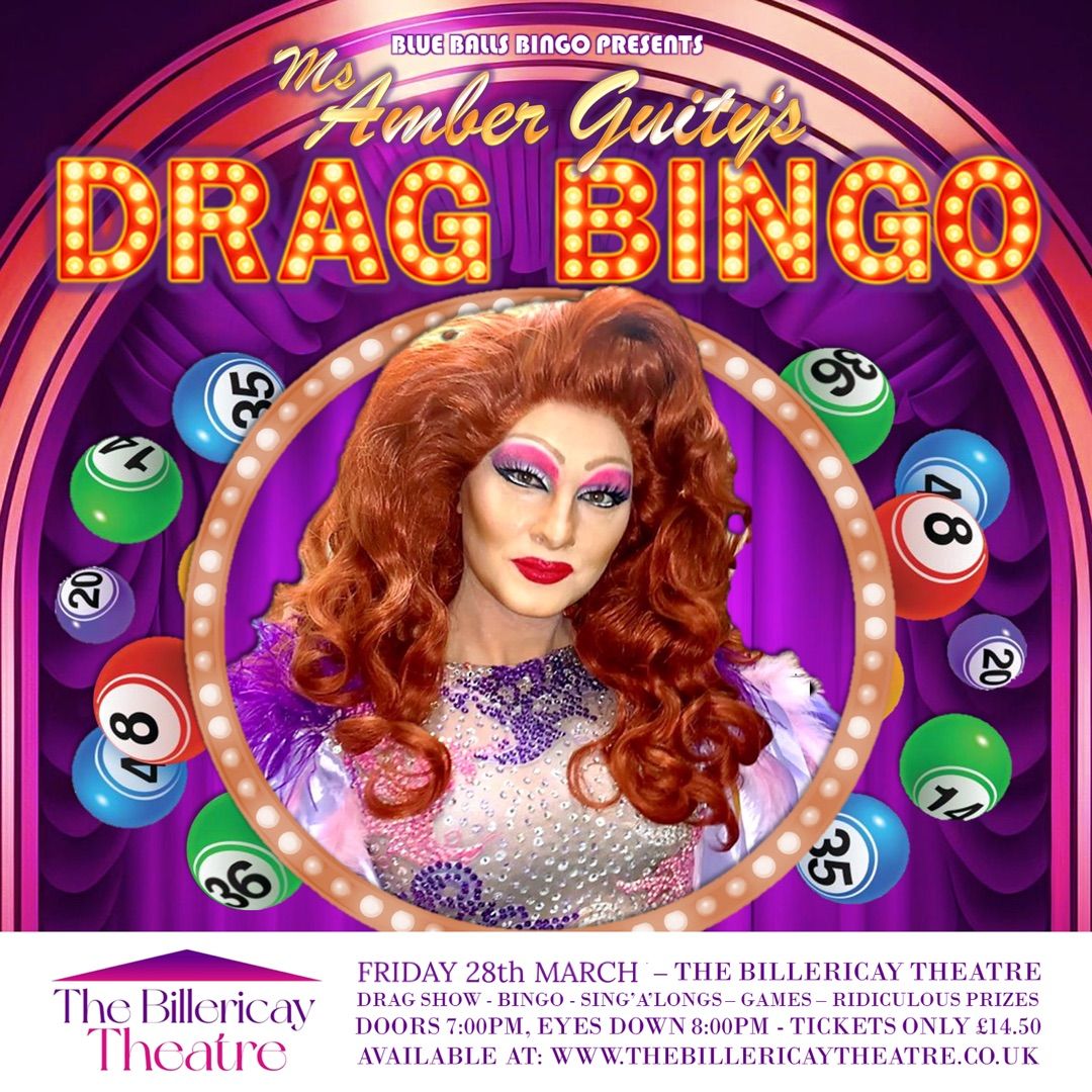 Ms Amber Guity\u2019s Drag Bingo @ The Billericay Theatre - 28\/03\/25