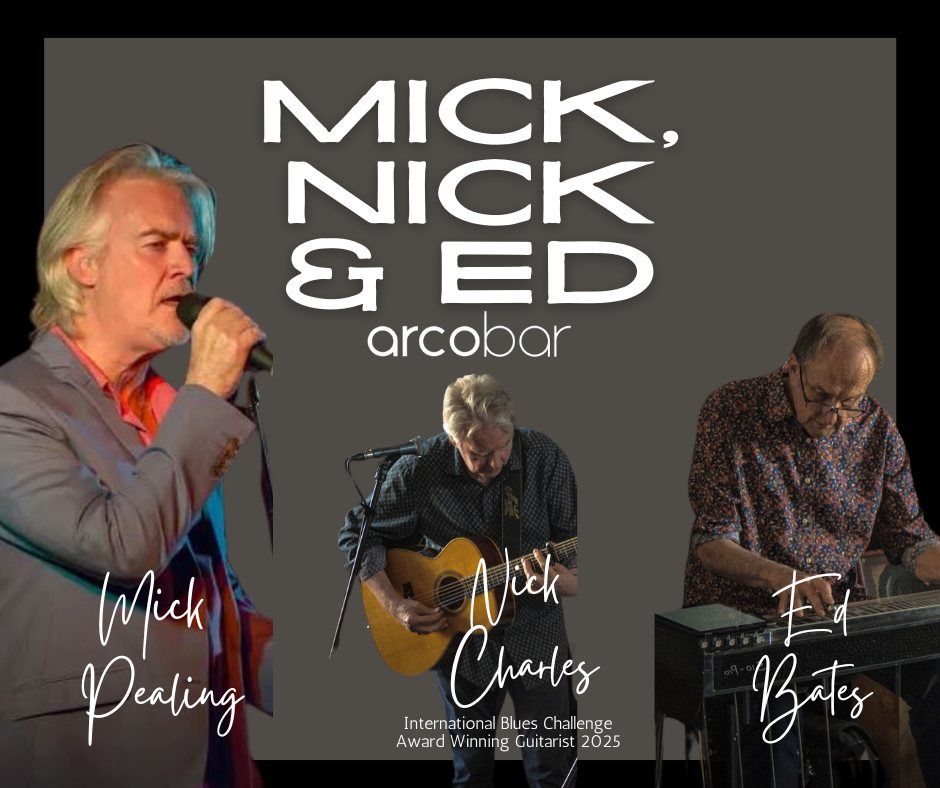  'MICK, NICK & ED' - Mick Pealing, Nick Charles & Ed Bates