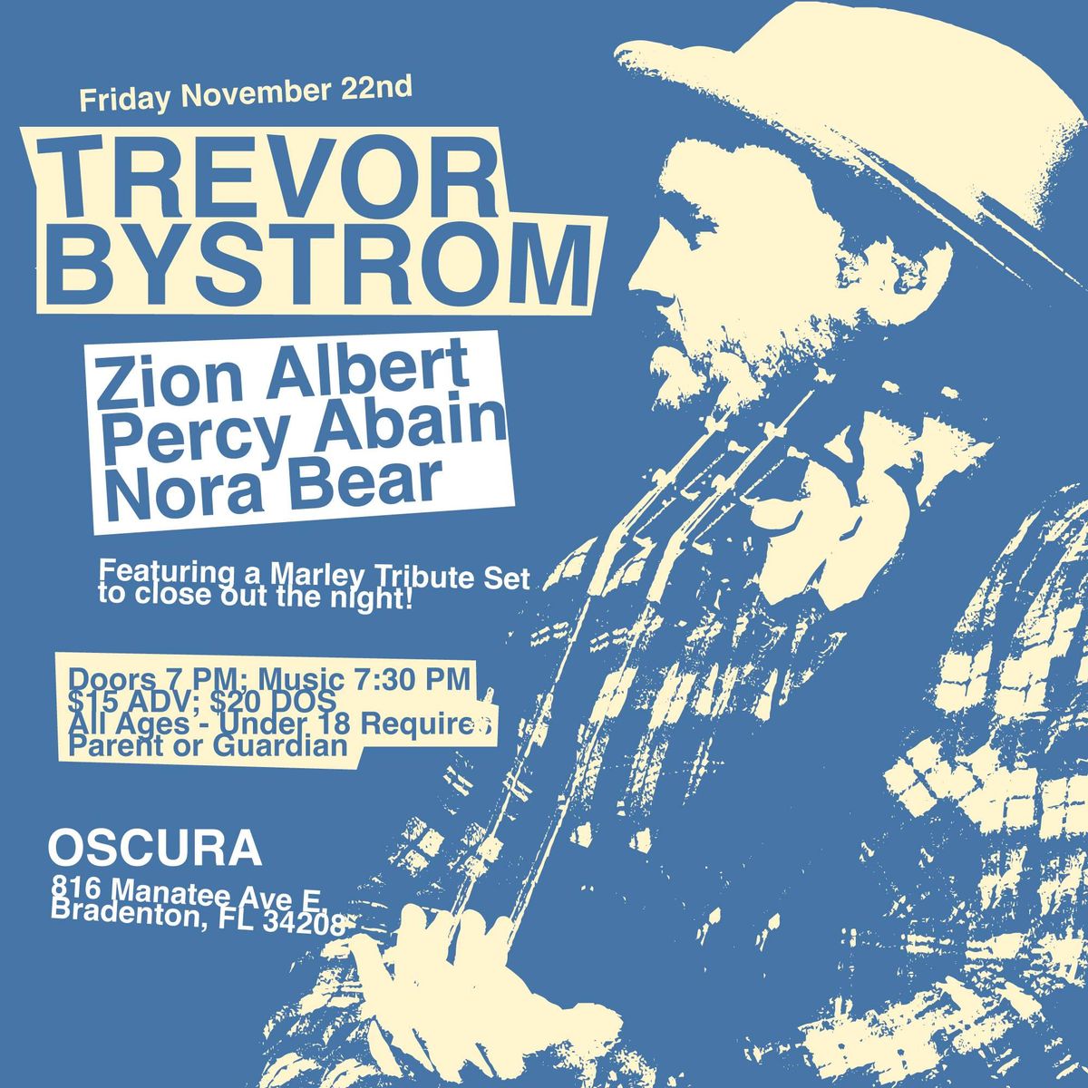 Oscura Presents - Trevor Bystrom, Zion Albert, Percy Abain, Nora Bear, & Marley Tribute