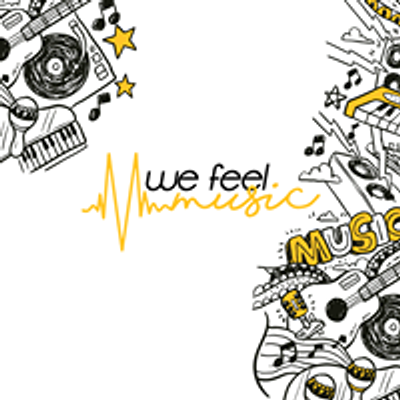 We Feel Music