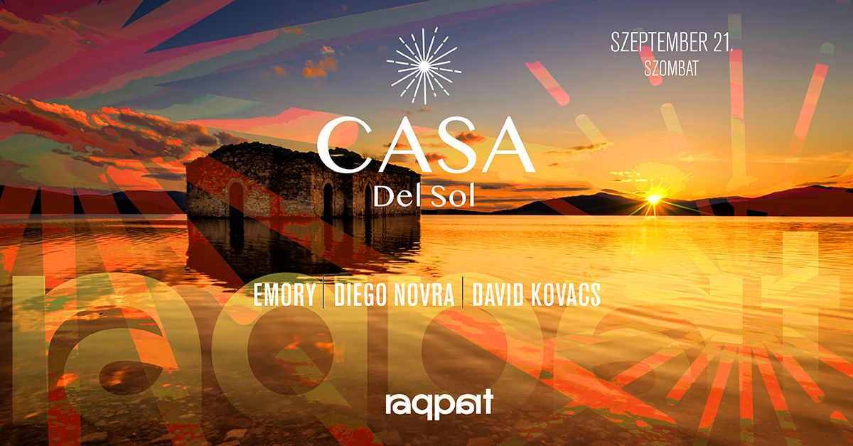 CASA DEL SOL 09.21. \u2022 Raqpart