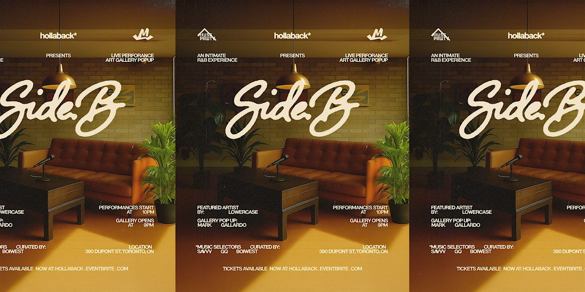 Hollaback Side-B \u2022 Intimate R&B Night Toronto \u2022 Sat Dec 6 \u2022 390 Dupont St