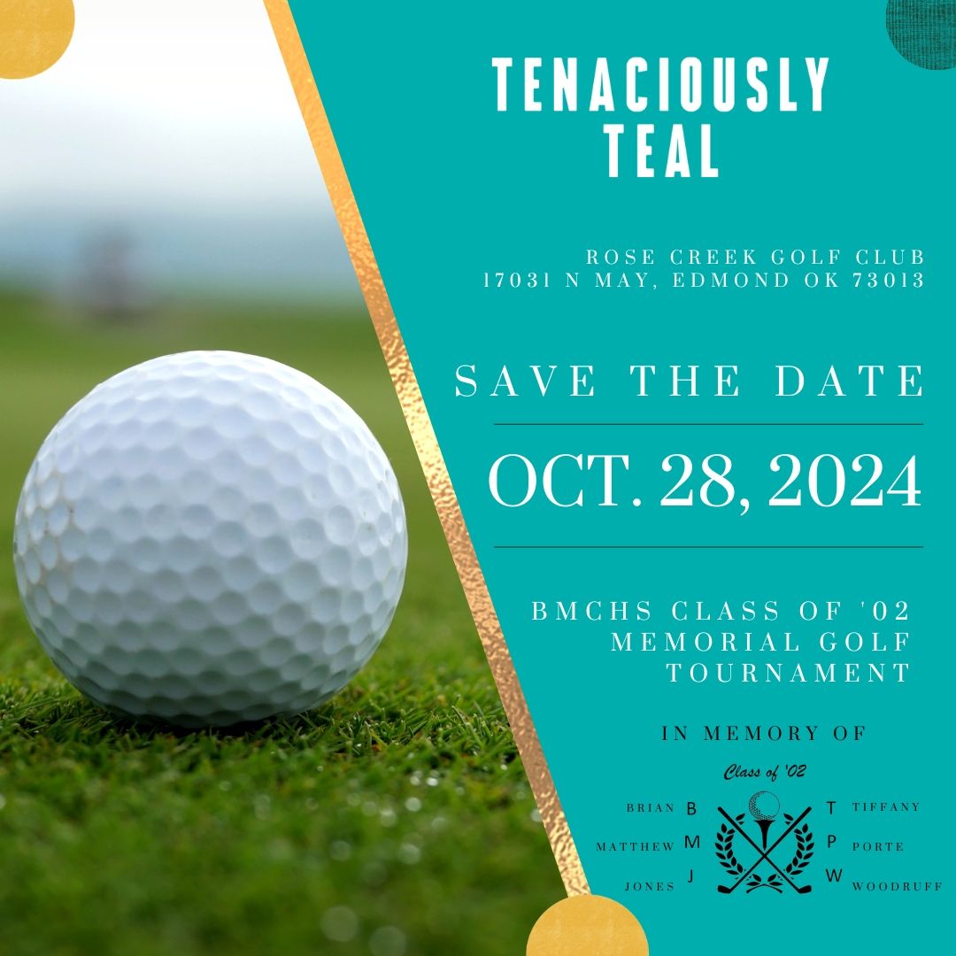 Tenaciously Teal and BMCHS Class of '02 Memorial Golf Tournament