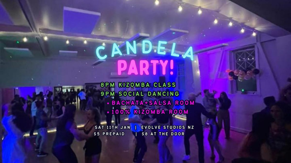 Candela Bachata Salsa Kizomba Zouk Dance Party