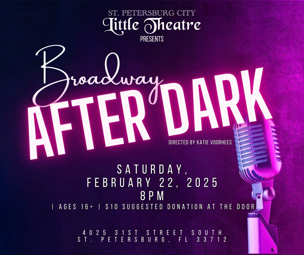 SPCT Little Theatre presents BROADWAY AFTER DARK 