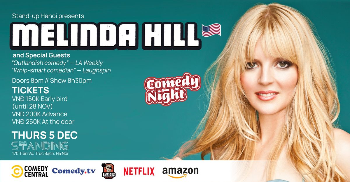 Stand-up Hanoi presents... MELINDA HILL \ud83c\uddfa\ud83c\uddf8 [The S.L.A.Y. Tour] & Special Guests