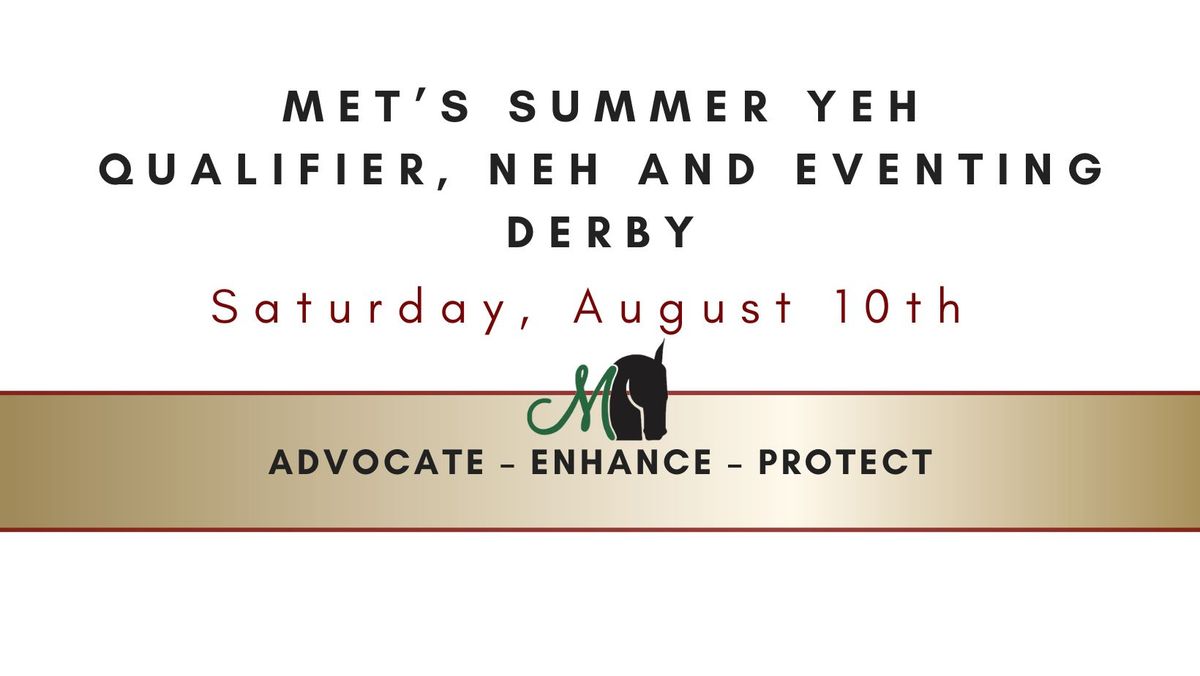 MET's Summer YEH Qualifier, NEH and Eventing Derby, presented by Park Equine Hospital 