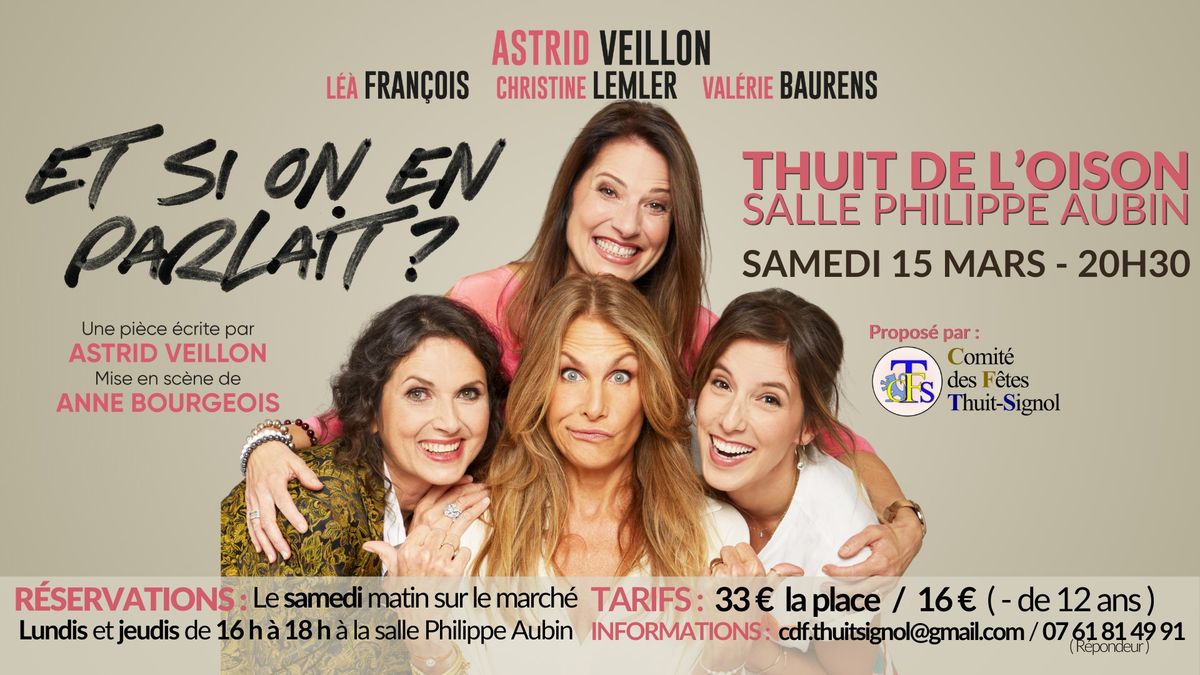 \ud83c\udfad "Et si on en parlait ?" au Thuit de l\u2019Oison ! \ud83c\udfad