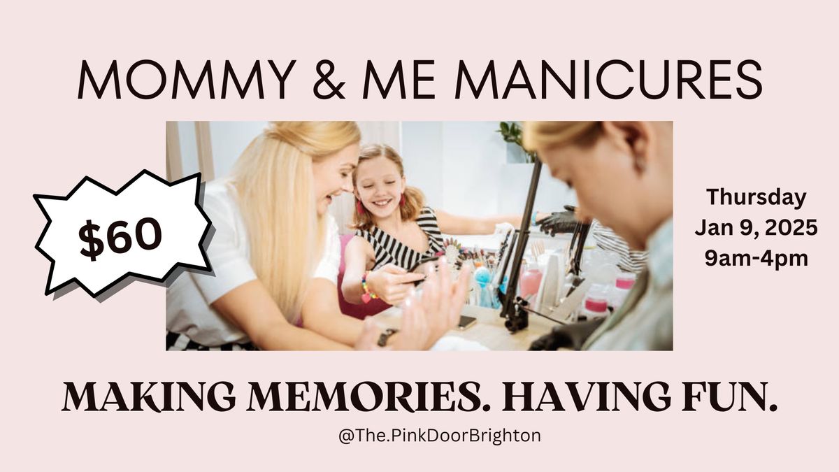 Mommy & Me Manicures